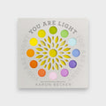 You are Light